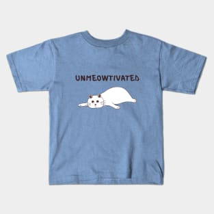 Unmeowtivated Kids T-Shirt